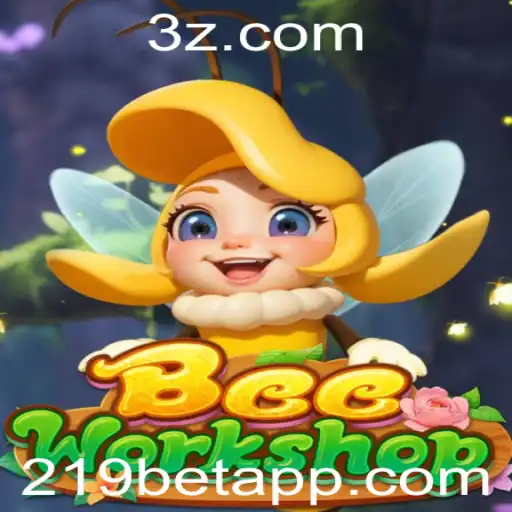 219bet - Descubra o Universo de BeeWorkshop e as Emoções de 219bet