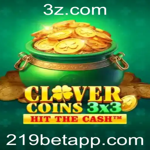219bet - Descubra o Universo de Emoções com Clovercoin3x3 na Plataforma 219bet