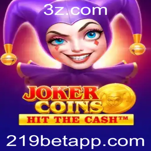 219bet - Descubra o Mundo de JokerCoins e a Plataforma 219bet: Uma Nova Experiência de Jogo