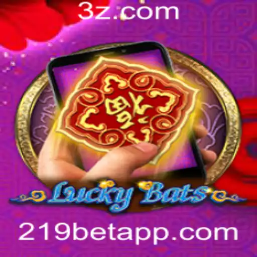 219bet - Descubra o Fascinante Mundo de LuckyBatsM e as Dinâmicas de 219bet