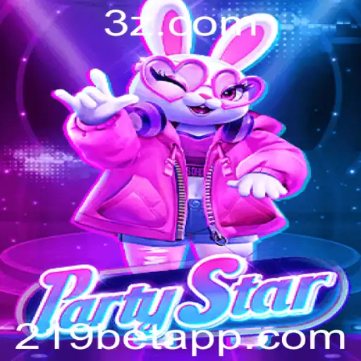 219bet - Explorando o Jogo PartyStar: Diversão e Estratégia na Nova Sensação do 219bet