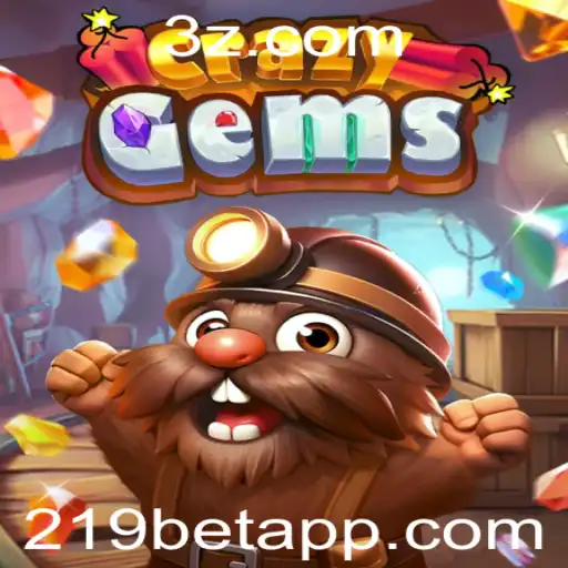 Explorando o Jogo CrazyGems: Regras, Estratégias e a Conexão com 219bet